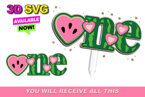One in a Melon 3D SVG for Birthdays